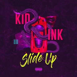 Kid Ink - Slide Up